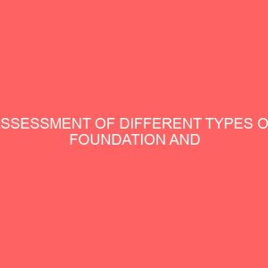 assessment of different types of foundation and their mode of construction 21970