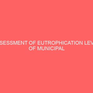 assessment of eutrophication level of municipal surface water abuja nigeria 12829