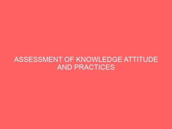 assessment of knowledge attitude and practices among health care workers towards hepatitis b infection in general hospital gwarzo kano state 106775