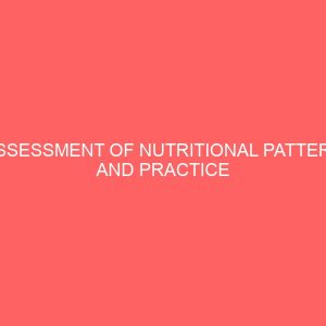 assessment of nutritional pattern and practice among pregnant women in holy rosary hospital 41157
