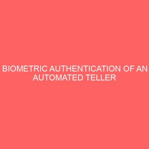 biometric authentication of an automated teller machine using fingerprint and password 23769