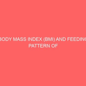 body mass index bmi and feeding pattern of students of school of business administration and management sbam federal polytechnic bida niger state 41154