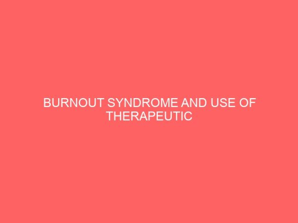 burnout syndrome and use of therapeutic approaches among nursing students in madonna university rivers state 41322