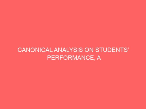 canonical analysis on students performance a case study of electrical electronics department 2016 2017 academic session 41957