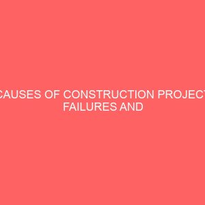 causes of construction project failures and abandonments in nigeria 19206