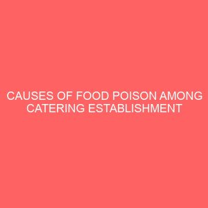 causes of food poison among catering establishment 14190