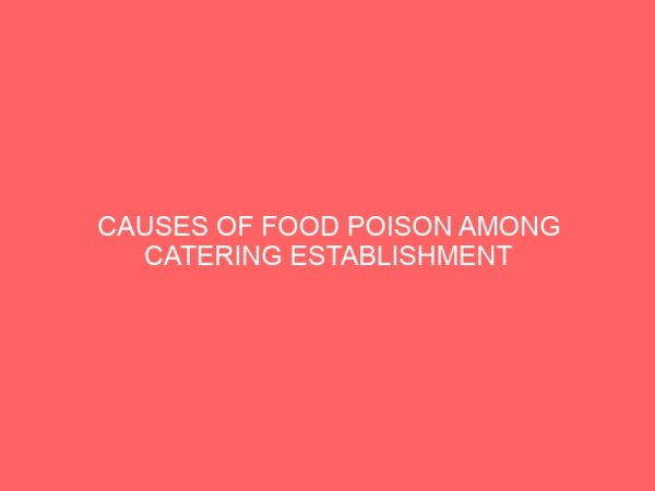 causes of food poison among catering establishment 14190