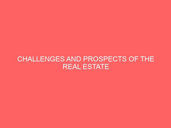 challenges and prospects of the real estate marketing in bori rivers state nigeria 14096