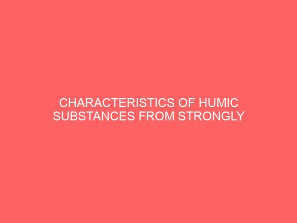 characteristics of humic substances from strongly acidic soil remediated and restored using humin enhanced biodegradable waste materials 21699