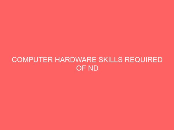 computer hardware skills required of nd secretaries in imo state 41067
