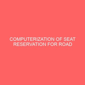 computerization of seat reservation for road transport system 24008