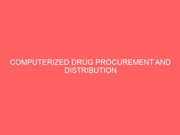 computerized drug procurement and distribution tracking system 14083
