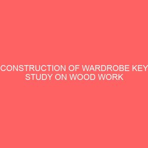 construction of wardrobe key study on wood work 21754