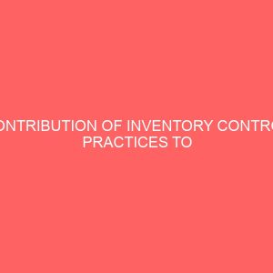 contribution of inventory control practices to the sustainability hotel establishment in awka 31944