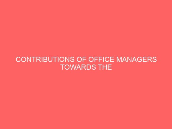 contributions of office managers towards the attainment of organizational goals 40675