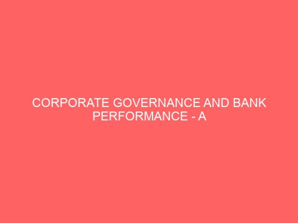 corporate governance and bank performance a study of first bank nigeria plc 18534