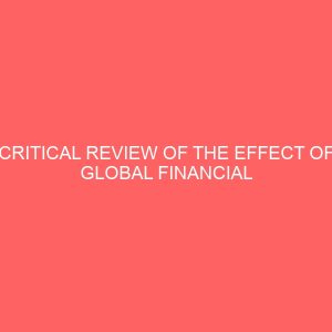 critical review of the effect of global financial crisis on mortgage financing in nigeria 18520