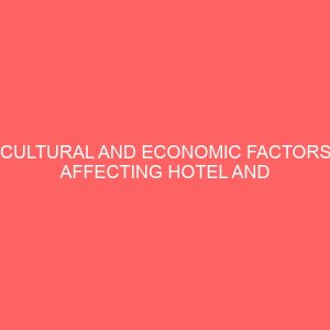 cultural and economic factors affecting hotel and catering industry lems quality hotel 31568