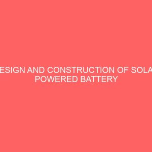 design and construction of solar powered battery charging system 36253