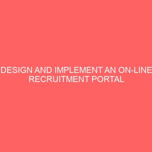 design and implement an on line recruitment portal 29141