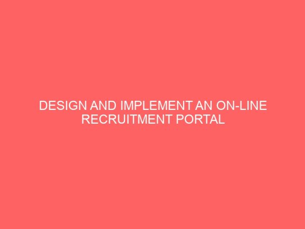 design and implement an on line recruitment portal 29141