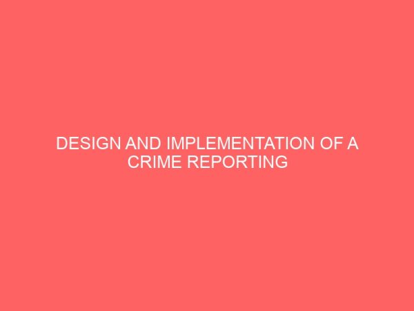 design and implementation of a crime reporting system 24415