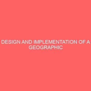 design and implementation of a geographic information system 24493