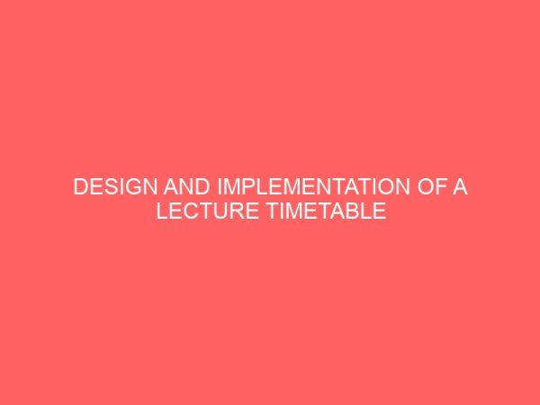 design and implementation of a lecture timetable system 22350