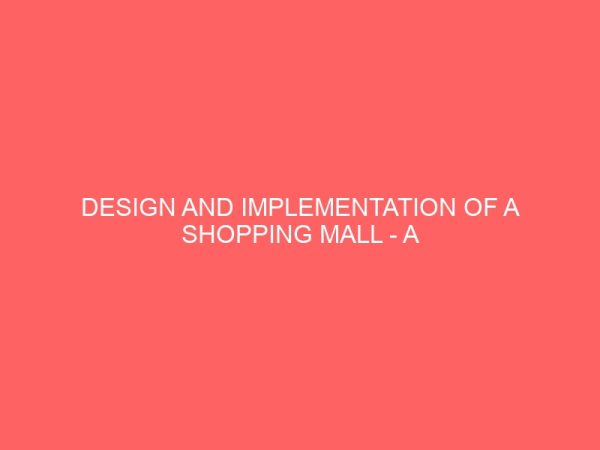 design and implementation of a shopping mall a case study of everyday supermarket ikenegbu 23414