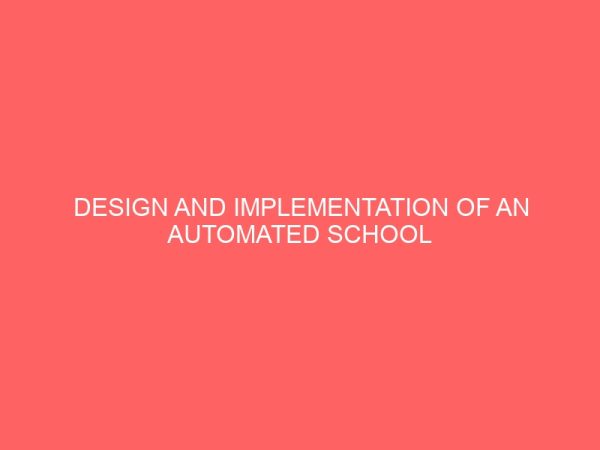 design and implementation of an automated school fees payment system 28961