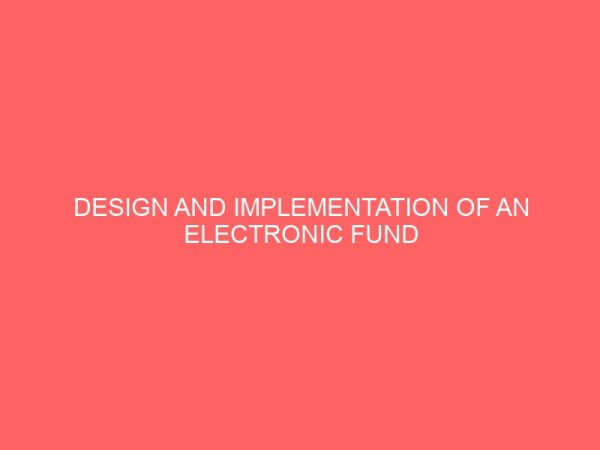 design and implementation of an electronic fund transfer system 24617