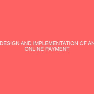 design and implementation of an online payment portal for secondary school administration 25139