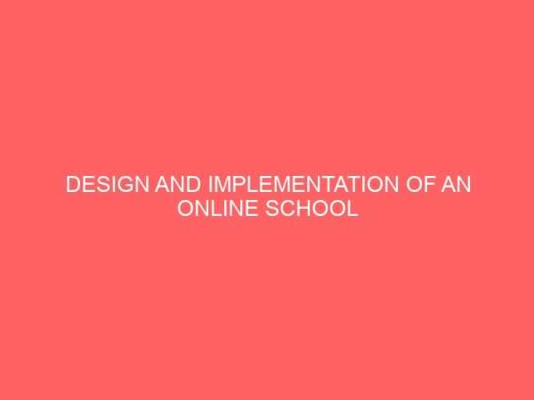 design and implementation of an online school fees payment system 24623