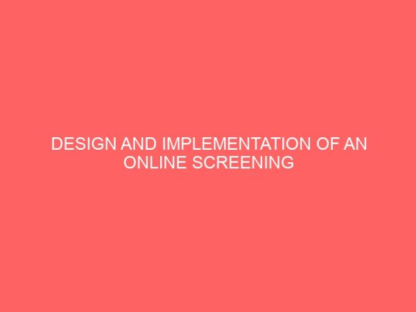 design and implementation of an online screening and scoring system 24469