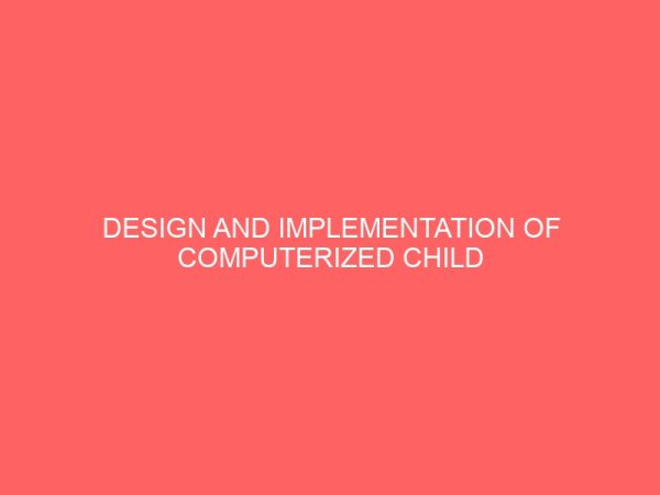 design and implementation of computerized child care information system 12935
