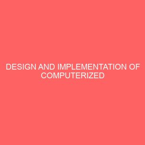 design and implementation of computerized restaurant menu system a case study of aroma resaurant bauchi 13979