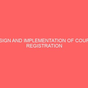 design and implementation of course registration and examination processing system 28636