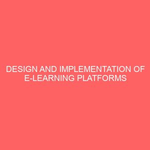 design and implementation of e learning platforms for an introduction to c programming language a case study of the department of computer science 12937