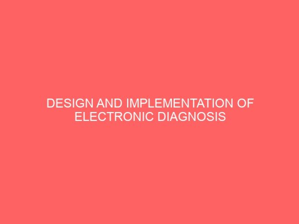 design and implementation of electronic diagnosis system 2 35991