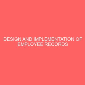 design and implementation of employee records management system 24633