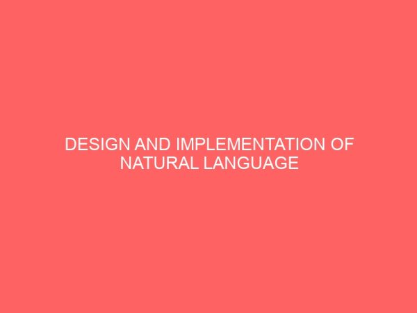 design and implementation of natural language communication a case study of english and igbo language 25250