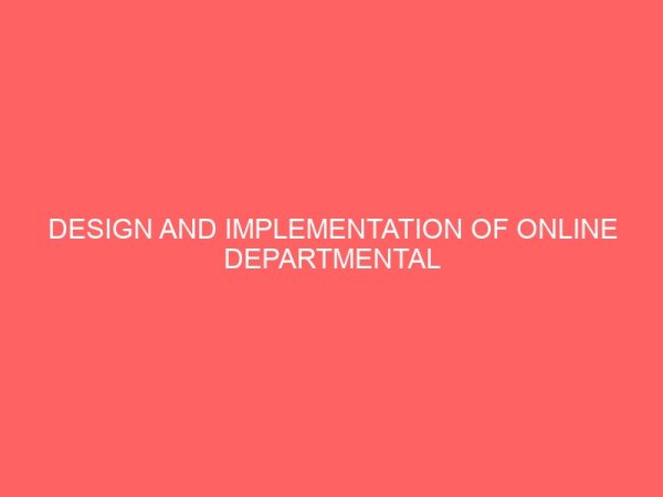 design and implementation of online departmental clearance system a case study of nasarawa state polytechnic lafia 23946