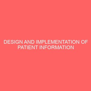 design and implementation of patient information system 29353