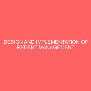 design and implementation of patient management system 24896
