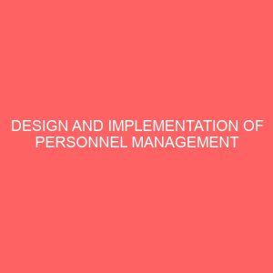 design and implementation of personnel management and information system 29124