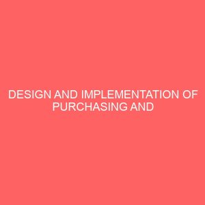 design and implementation of purchasing and supply system for a hotel 24147