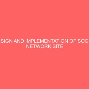 design and implementation of social network site case study of caritas university 28231