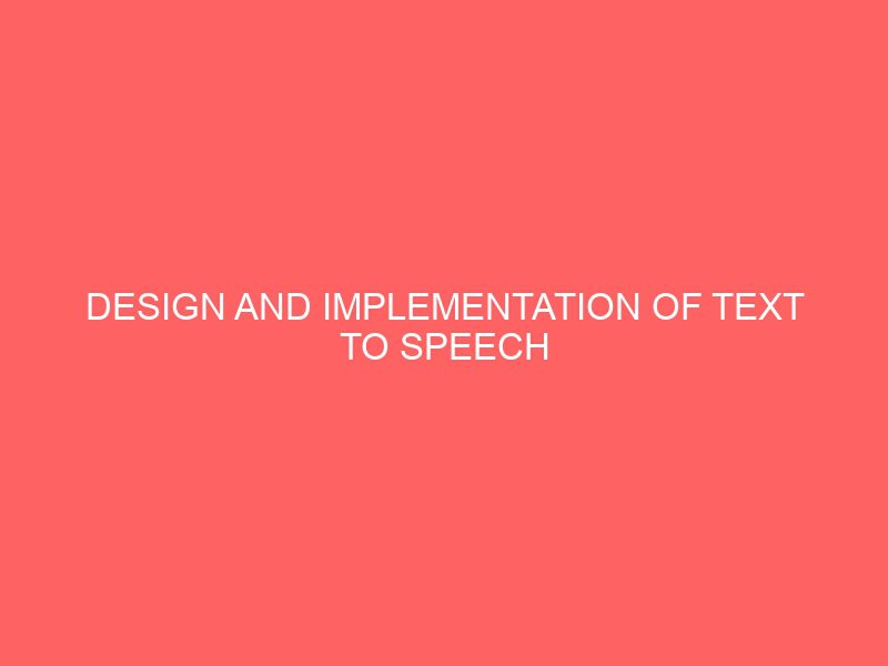 design and implementation of text to speech application for vision impaired students 13941