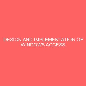 design and implementation of windows access control system 23135