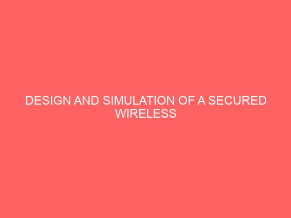 design and simulation of a secured wireless network 25695